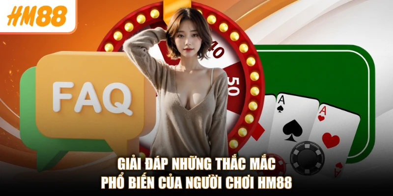 HM88 ❄️ Link Vào Trang Chủ HM88.com Chính Thất T9/2026 17 Giải đáp những thắc mắc phổ biến của người chơi HM88