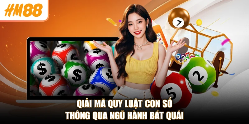 Qiải mã quy luật con số thông qua ngũ hành bát quái