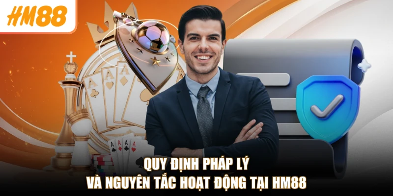 HM88 ❄️ Link Vào Trang Chủ HM88.com Chính Thất T9/2026 16 Quy định pháp lý và nguyên tắc hoạt động tại HM88