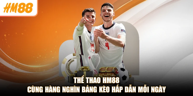 HM88 ❄️ Link Vào Trang Chủ HM88.com Chính Thất T9/2026 12 Thể Thao HM88 cùng hàng nghìn bảng kèo hấp dẫn mỗi ngày